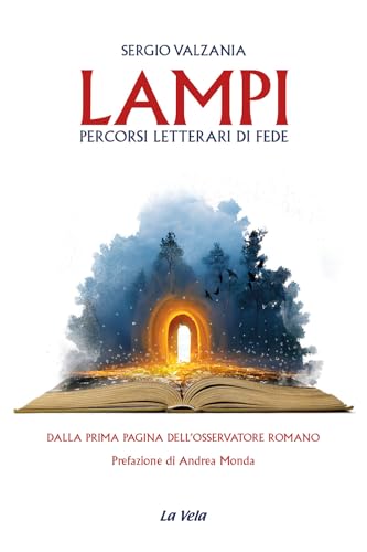 Lampi. Percorsi letterari di fede (La caverna dei tesori) von La Vela (Viareggio)