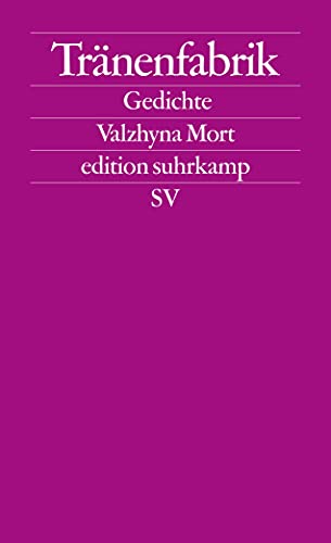 Tränenfabrik: Gedichte (edition suhrkamp) von Suhrkamp Verlag
