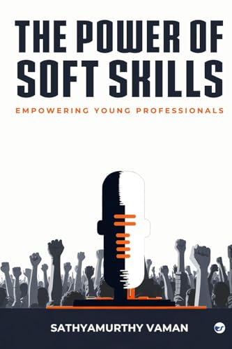 The Power of Soft Skills: Empowering Young Professionals von Clever Fox Publishing
