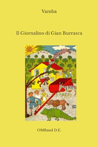 Il Giornalino di Gian Burrasca: (Edizione integrale con le illustrazioni originali) von Independently published