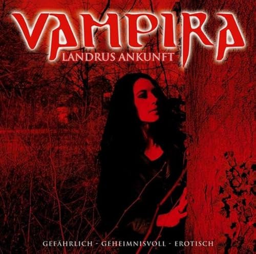 Vampira - Folge 4: Landrus Ankunft. Mystery-Hörspiel (Lübbe Audio)