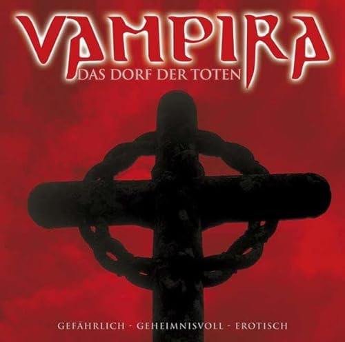 Vampira - Folge 8: Das Dorf der Toten. Hörspiel (Lübbe Audio) von Bastei Lübbe