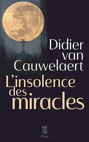 L'insolence des miracles von PLON