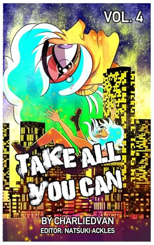 Take All You Can Vol. 4 Take All You Can Vol. 4 von Charliedvan