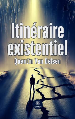 Itinéraire existentiel von Le Lys Bleu Editions