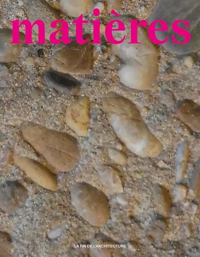 Matières 18: La fin de l'architecture