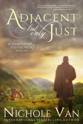 Adjacent But Only Just (The Penn-Leiths of Thistle Muir, Band 2)