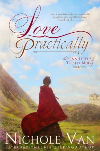 Love Practically (The Penn-Leiths of Thistle Muir, Band 1) von Fiorenza Publishing