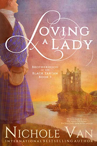 Loving a Lady (Brotherhood of the Black Tartan, Band 3)