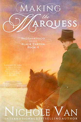 Making the Marquess (Brotherhood of the Black Tartan, Band 4)