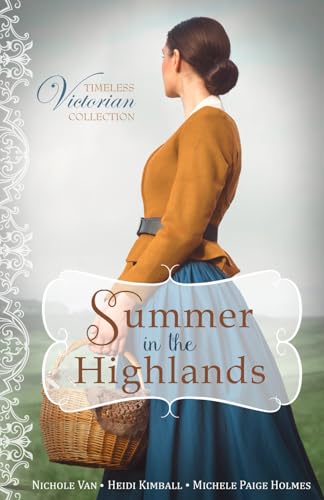 Summer in the Highlands (Timeless Victorian Collection, Band 8)