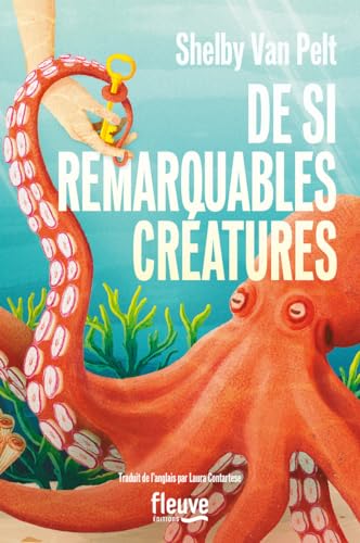 De si remarquables créatures De si remarquables créatures von FLEUVE EDITIONS