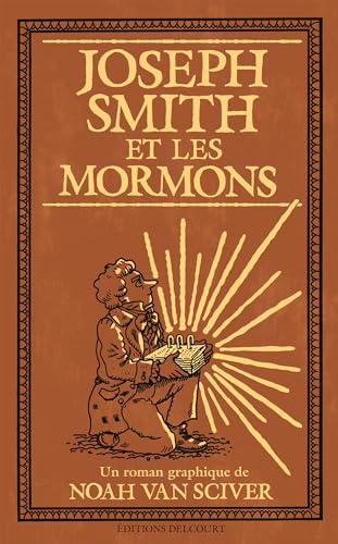 Joseph Smith et les Mormons von DELCOURT