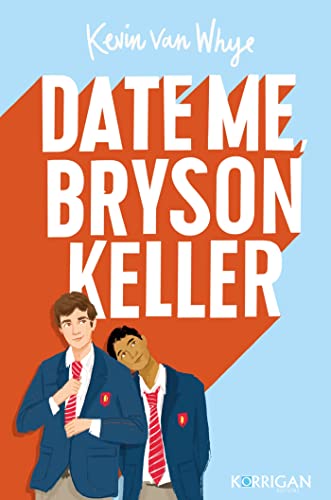 Date me Bryson Keller