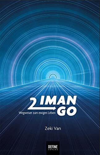 Iman to go: Wegweiser zum ewigen Leben