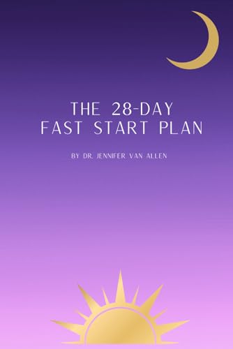 The 28-Day Fast Start Plan von Independently published