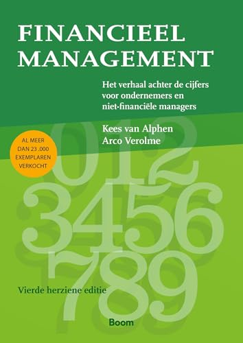 Financieel management: het verhaal achter de cijfers voor ondernemers en niet-financiële managers