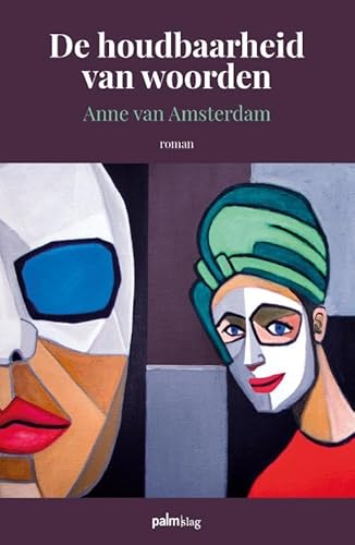De houdbaarheid van woorden De houdbaarheid van woorden von Palmslag