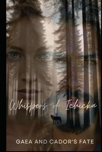 Whispers of Ichicka: Gaea and Cador's Fate von Independently published