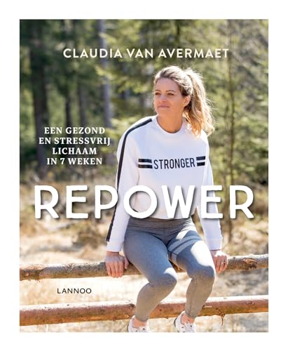 Repower: een gezond en stressvrij lichaam in 7 weken