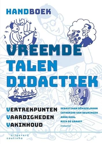 Handboek vreemdetalendidactiek: vertrekpunten, vaardigheden, vakinhoud Handboek vreemdetalendidactiek: vertrekpunten, vaardigheden, vakinhoud von Coutinho