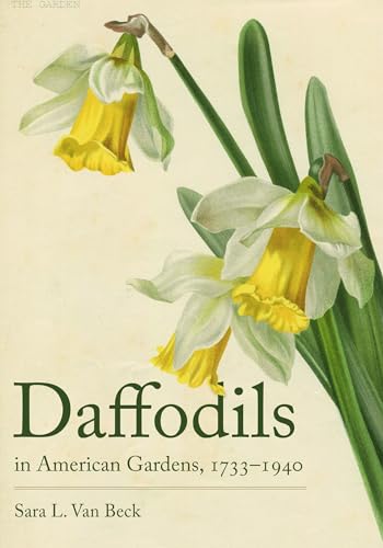 Daffodils in American Gardens, 1733 1940