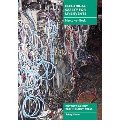 Electrical Safety for Live Events von Entertainment Technology Press Ltd