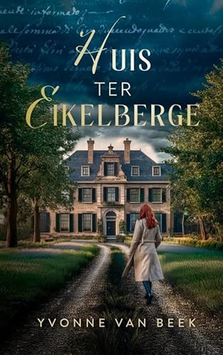 Huis ter Eikelberge von Bookmundo