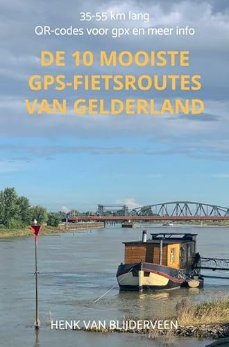 De 10 mooiste GPS-fietsroutes van Gelderland: 35-55 km lang - QR-codes voor gpx en meer info