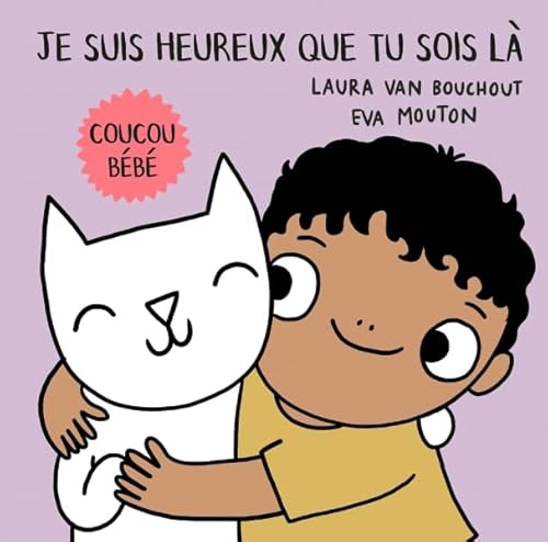 Coucou bébé ! Je suis heureux que tu sois là (Coucou bébé !, 1) von Ballon Kids