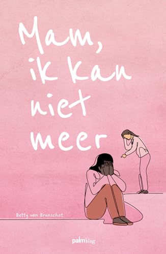 Mam, ik kan niet meer von Palmslag