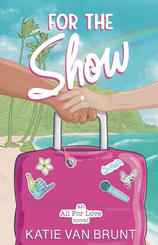 For the Show (All for Love, Band 2) von ISBN Services
