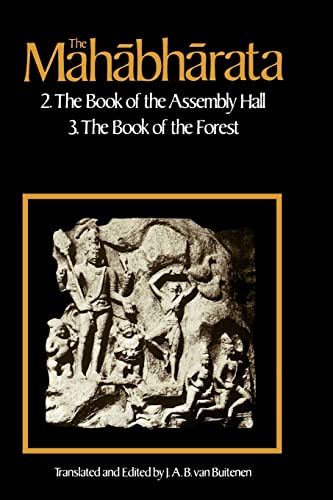 The Mahabharata: Part 2-The Book of the Assembly Hall and Part 3-The Book of the Forest (Mahabharata (English Translation by Univ of Chicago Press))