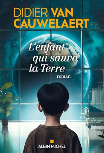 L'Enfant qui sauva la Terre von Albin Michel