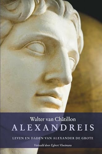 Alexandreis: leven en daden van Alexander de Grote : een middeleeuws heldenepos (Inspiration classic, 27)