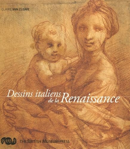 DESSINS ITALIENS DE LA RENAISSANCE: THE BRITISH MUSEUM PRESS DESSINS ITALIENS DE LA RENAISSANCE: THE BRITISH MUSEUM PRESS von RMN