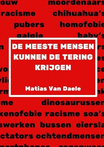 De Meeste Mensen Kunnen De Tering Krijgen von Brave New Books