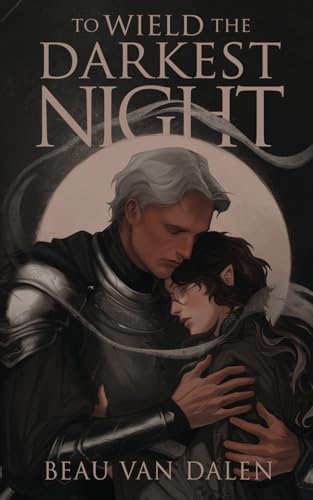 To Wield The Darkest Night von Independently published