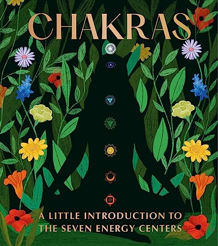 Chakras: A Little Introduction to the Seven Energy Centers (RP Minis)