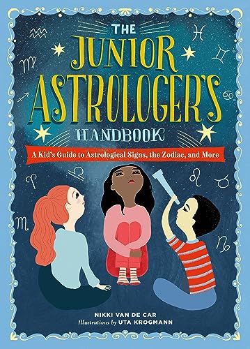The Junior Astrologer's Handbook: A Kid's Guide to Astrological Signs, the Zodiac, and More (The Junior Handbook Series) von Running Press Kids