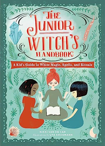 The Junior Witch's Handbook: A Kid's Guide to White Magic, Spells, and Rituals (The Junior Handbook Series) von Running Press Kids
