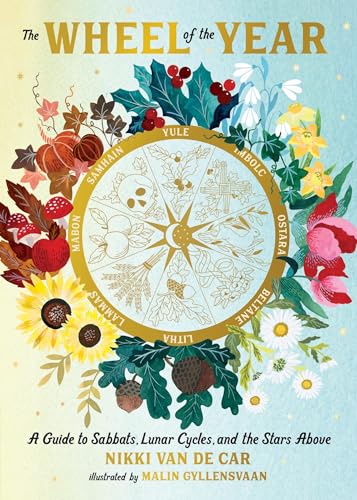 The Wheel of the Year: A Guide to Sabbats, Lunar Cycles, and the Stars Above von Running Press Adult