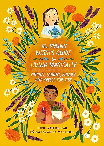 The Young Witch’s Guide to Living Magically: Potions, Lotions, Rituals, and Spells for Kids von Running Press Kids