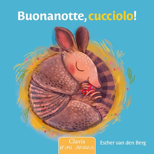 Buonanotte, cucciolo! Ediz. a colori (Prima infanzia) von Clavis