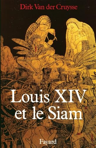 Louis XIV et le Siam von FAYARD