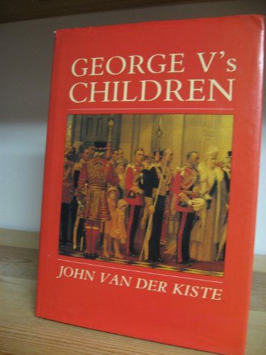 George V's Children George V's Children