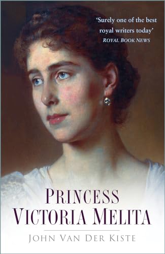 Princess Victoria Melita von The History Press