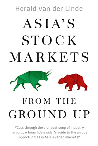 Asia's Stock Markets: From the Ground Up von Marshall Cavendish International (Asia) Pte Ltd