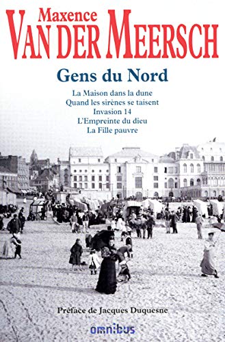 Les gens du Nord: La maison dans la dune ; Quand les sirènes se taisent ; Invasion 14 ; L'Empreinte du dieu ; La Fille pauvre von OMNIBUS