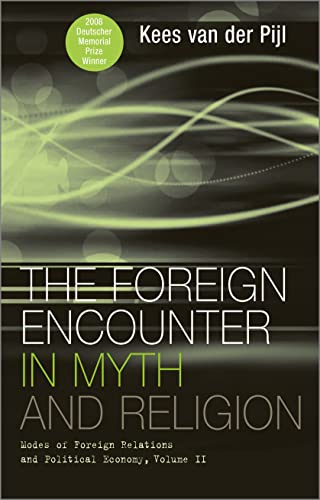 The Foreign Encounter in Myth and Religion: Modes of Foreign Relations and Political Economy (2)